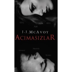 Acımasızlar (Ciltsiz) - J. J. McAvoy - J.J. McAvoy