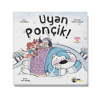 Bal Porsuğu Yayınları: Uyan Ponçik! - 1