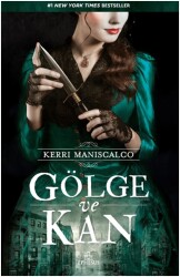 Gölge Ve Kan (Ciltli) - Kerri Maniscalco