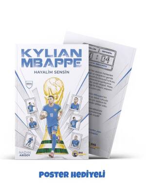 Bal Porsuğu Yayınları: Hayalim Sensin: Kylian Mbappe - 1