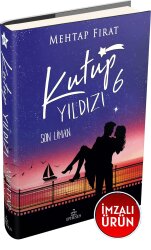 İMZALI - Kutup Yıldızı 6: Son Liman – Ciltli - Mehtap Fırat