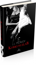 Korkusuzlar (Ciltli) - J.J. McAvoy