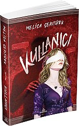 Kullanıcı - Ciltsiz - Melisa Şentürk